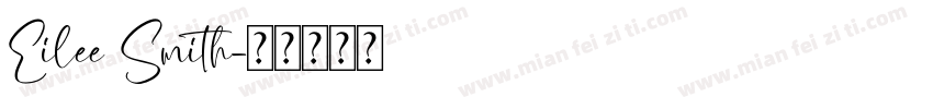 Eilee Smith字体转换